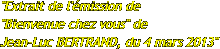 "Extrait de l'émission de  "Bienvenue